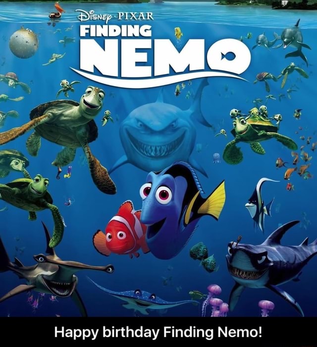 Happy birthday Finding Nemo! - Happy birthday Finding Nemo! - )