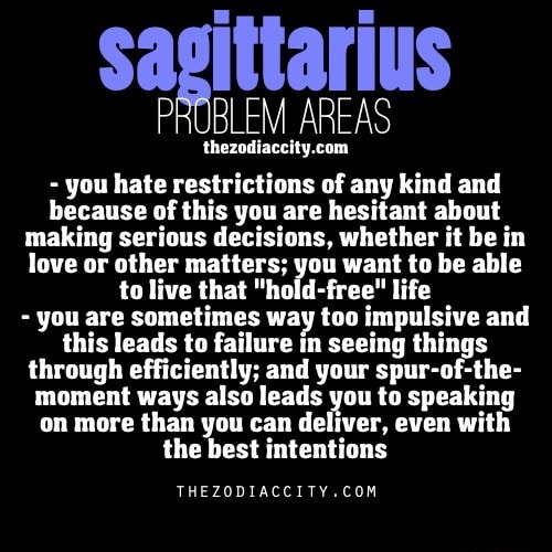 Sagittarius BLEM AREAS thezodiaccity.com you hate restrictions of any ...