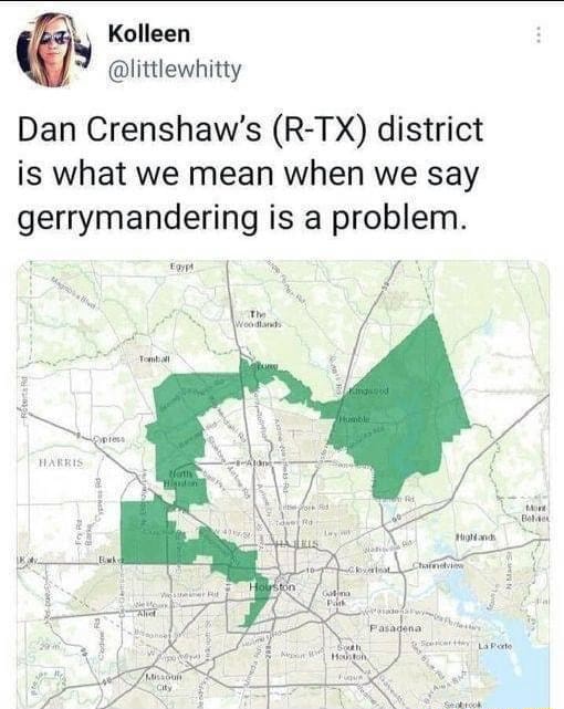 Gerrymandering keeps terrible politicians in power. - Dan Crenshaw's (R ...