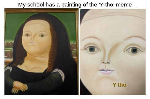 My school has a painting of the 'Y tho meme - iFunny