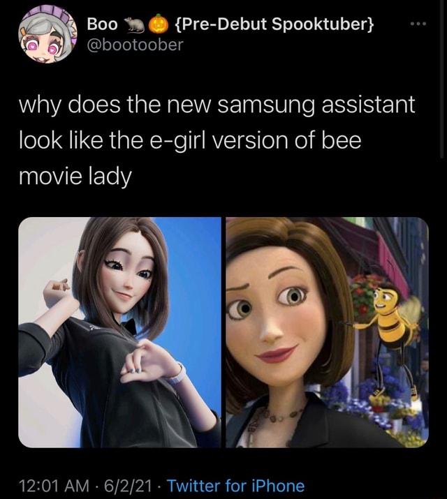 Bootoober Boo Pre Debut Spooktuber Why Does The New Samsung Assistant Look Like The E Girl Version Of Bee Movie Lady Am Twitter For Iphone