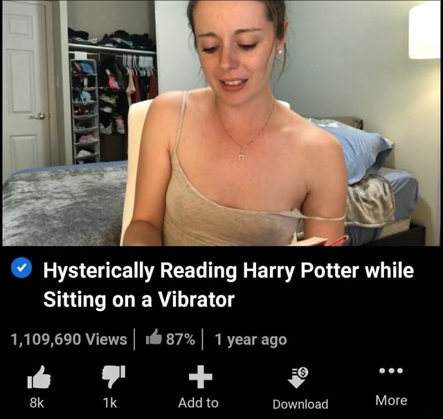 is-hysterically-reading-harry-potter-while-sitting-on-a-vibrator