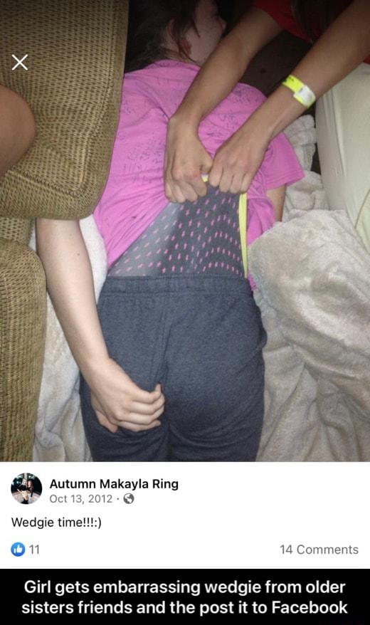 Girl wedgie facebook