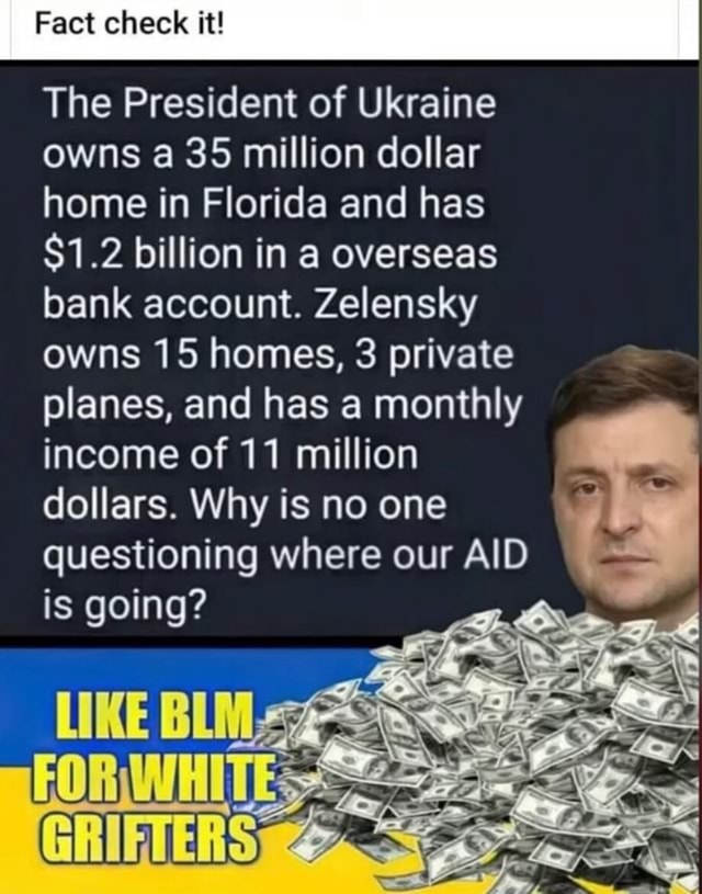 Fact check it! The President of Ukraine owns a 35 million dollar home