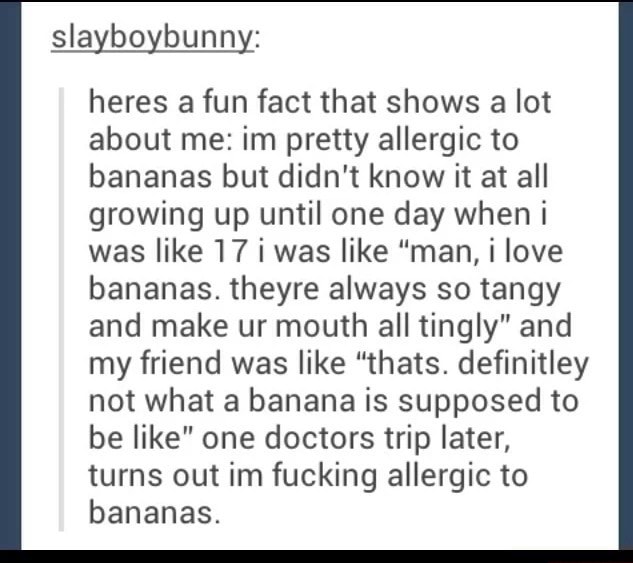 heres-a-fun-fact-that-shows-a-lot-about-me-im-pretty-allergic-to