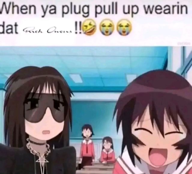 nhen-ya-plug-pull-up-wearin-dat-cr-ifunny