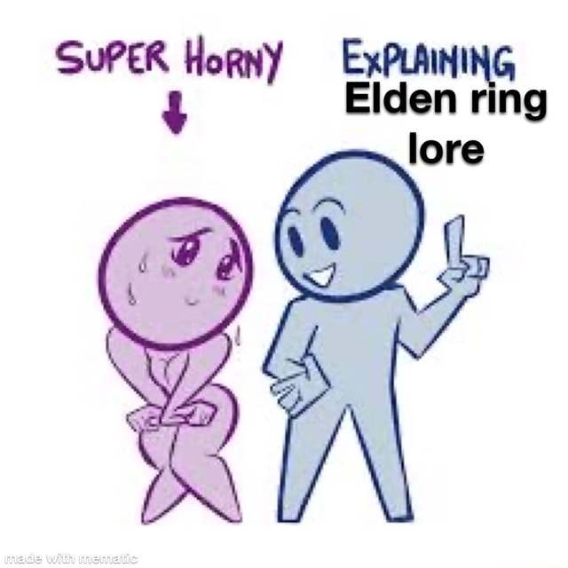 Super Horny Explaining Den Ring Mads With Lore Ifunny