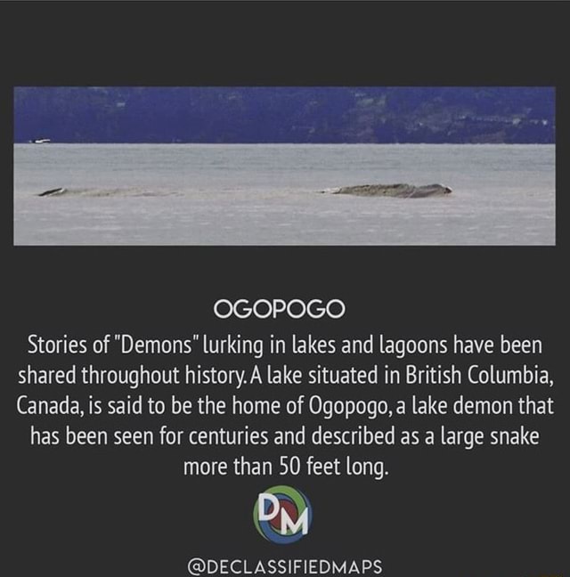 OGOPOGO Stories Of "Demons" Lurking In Lakes And Lagoons Have Been ...