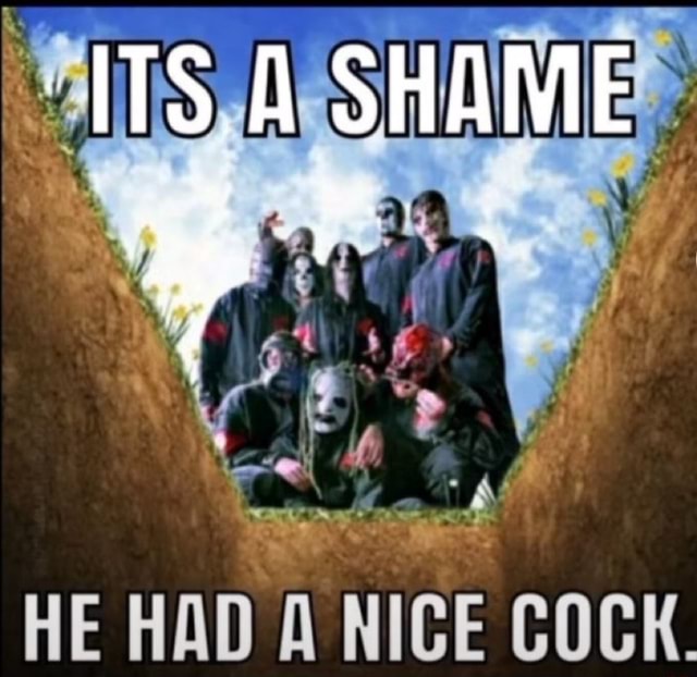 Shame He Had Nice Cock Ifunny