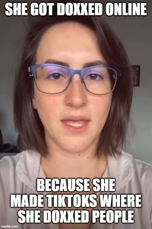 SHE GOT DOXXED ONLINE BECAUSE SHE MADE TIKTOKS WHERE SHE DOXXED PEGPLE ...