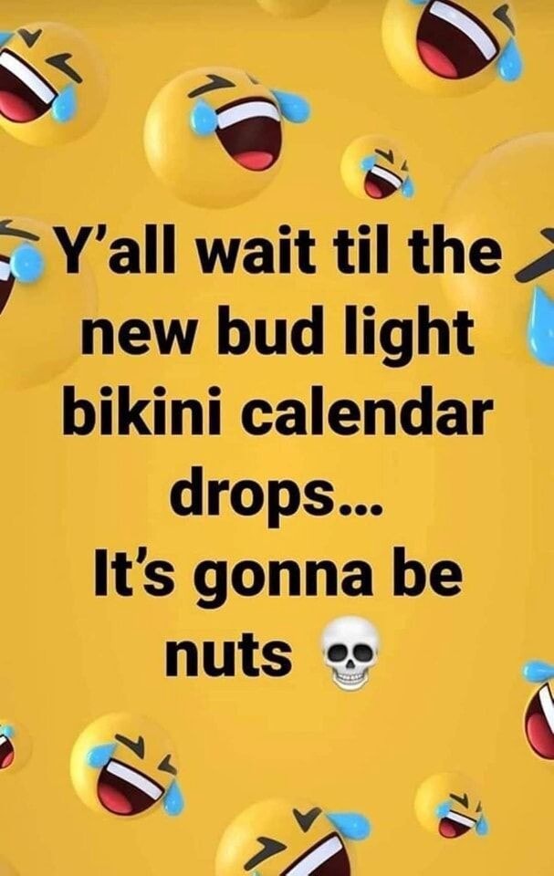 SS Y all Wait Til The New Bud Light Bikini Calendar Drops It s