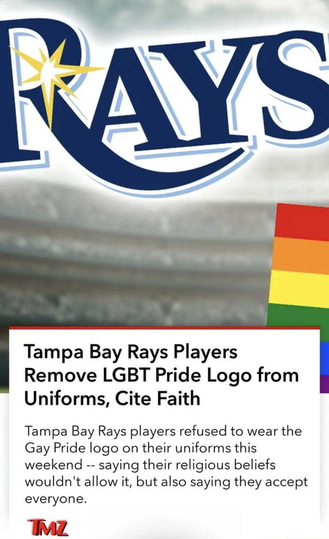 Tampa Bay Rays Players Remove LGBT Pride Logo from Uniforms, Cite Faith