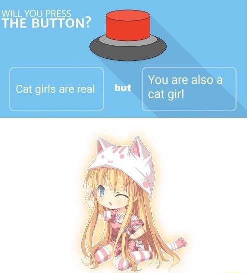 J-List - Will you press the button? Our best catgirl