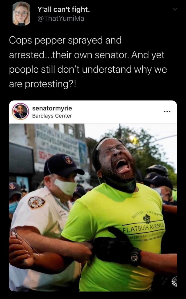 Cops pepper sprayed and arrested...their own senator. And yet people