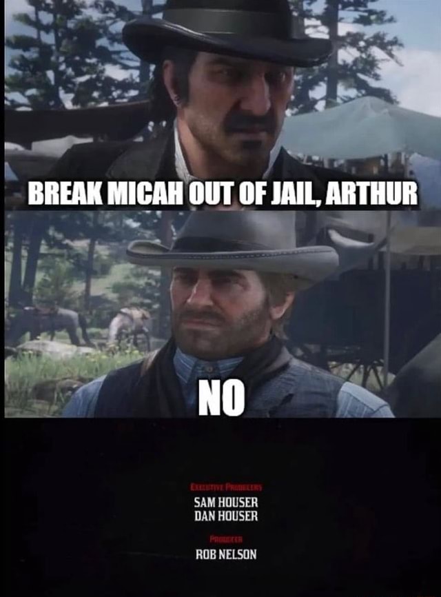 SS BREAK MICAH OUT OF JAIL, ARTHUR SAM HOUSER DAN HOUSER ROB NELSON ...