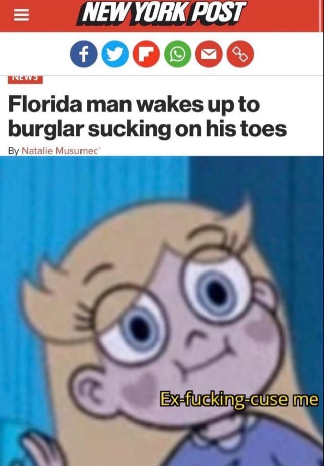 000000 Florida Man Wakes Up To Burglar Ni On His Toes Ifunny