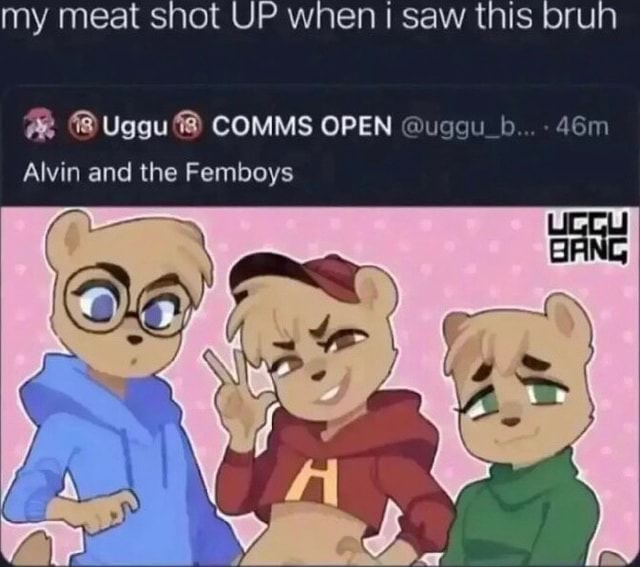 My Meat Shot UP When I Saw This Bru COMMS OPEN @uggu Alvin And The ...