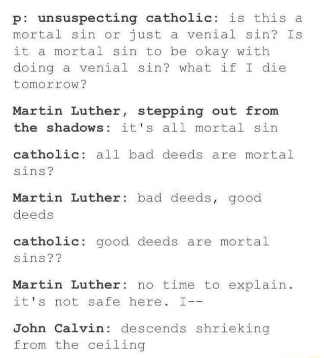 Pr unsuspecting catholic is this a mortal sin or just a venial sin? Is