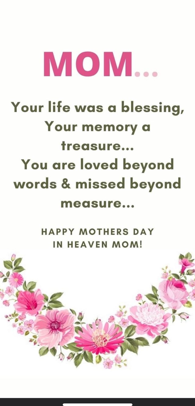 MOM Your life was a blessing, Your memory a treasure... You are loved ...