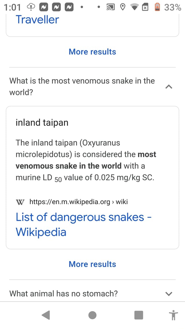 Traveller 33% More results What is the most venomous snake in the world