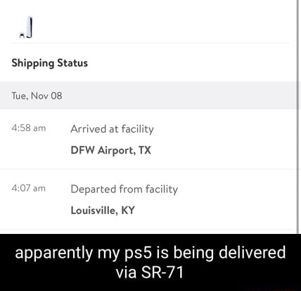 Al Shipping Status Tue, Nov 08 Arrived at facility DEW Airport, TX ...