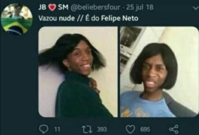 Vazou Nude E Do Felipe Neto A