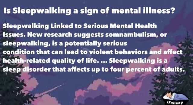 Is Sleepwalking A Sign Of Mental Illness