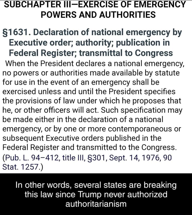 SUBCHAPTER IIIEXERCISE OF EMERGENCY POWERS AND AUTHORITIES Declaration