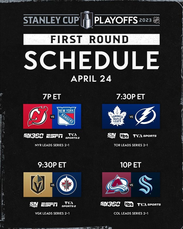 STANLEY PLAYOFFS 2022 FIRST ROUND SCHEDULE APRIL 24 ET LEAFS YORKI Ke