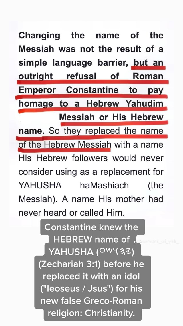 Changing the name of the Messiah was not the result of a simple