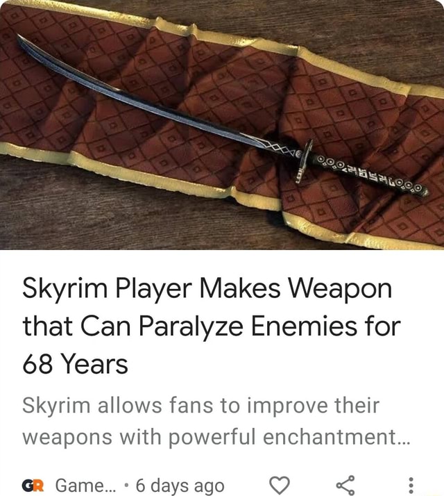 Skyrim Player Makes Weapon that Can Paralyze Enemies for 68 Years