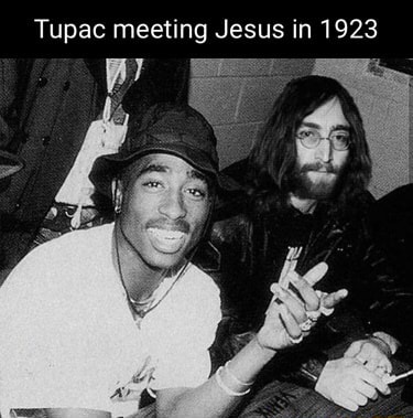 Tupac meeting Jesus in 1923 - iFunny