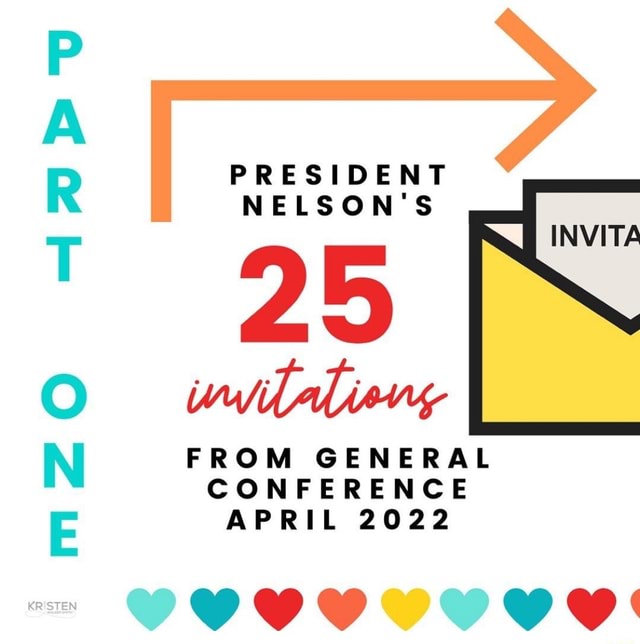 PRESIDENT NELSON'S FROM GENERAL CONFERENCE APRIL 2022 W INWITE iFunny