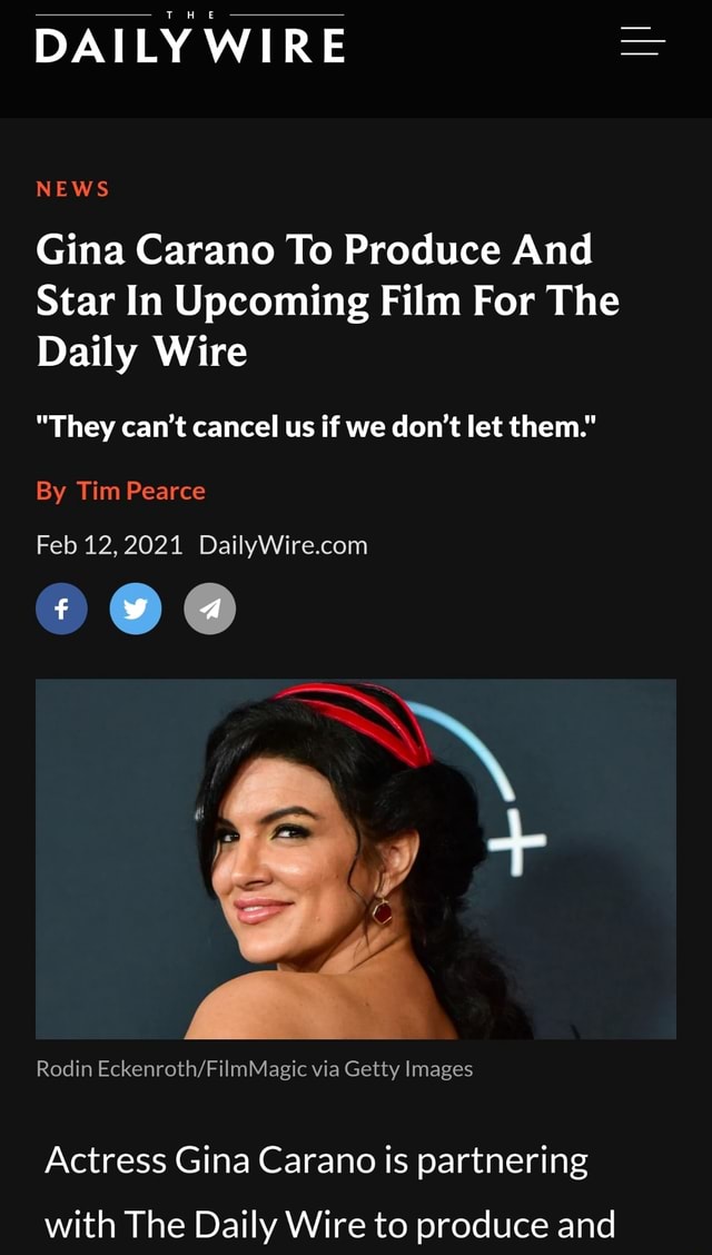 Daily Wire News Gina Carano To Produce And Star In Upcoming Film For The Daily Wire They Cant 3555