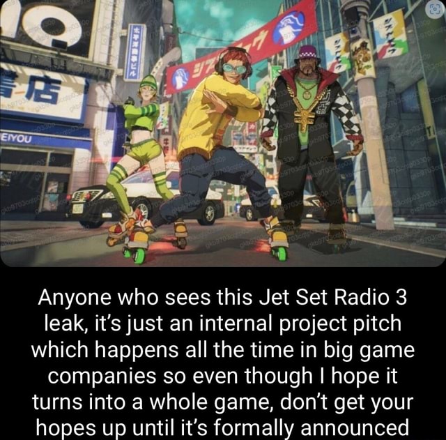 Anyone who sees this Jet Set Radio 3 leak, it's just an internal