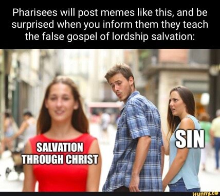 Pharisees will post memes like this, and be surprised when you inform ...