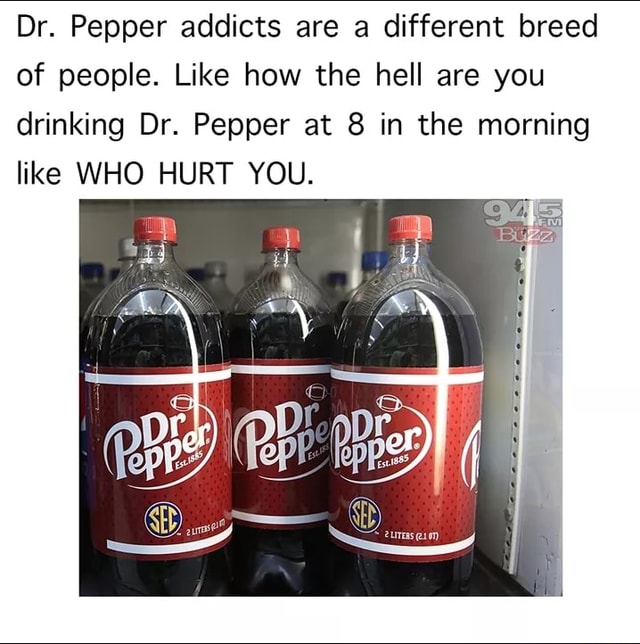 Is dr drink pepper of intellectuals the “An Intellectual