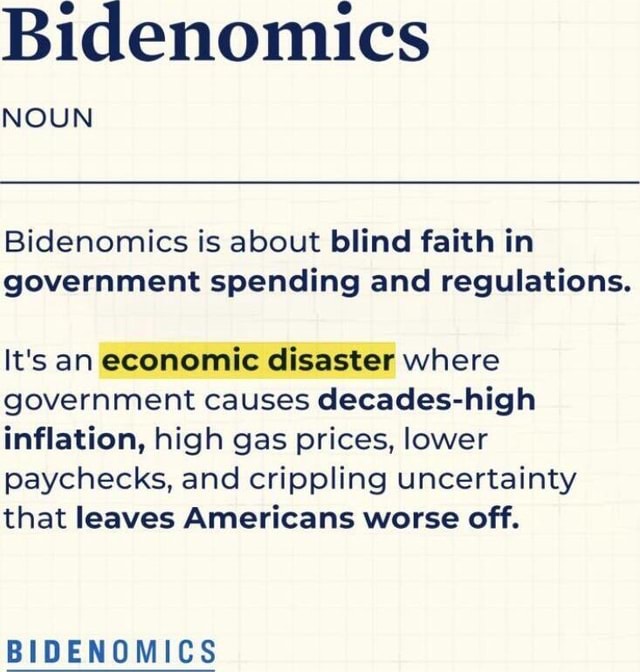 Bidenomics NOUN Bidenomics Is About Blind Faith In Government Spending ...