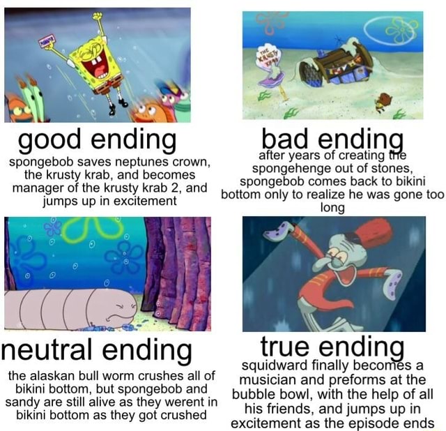 Good ending bad ending after years of creating spongebob saves neptunes ...