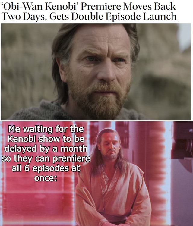 'Obi-Wan Kenobi' Premiere Moves Back Two Days, Gets Double Episode ...