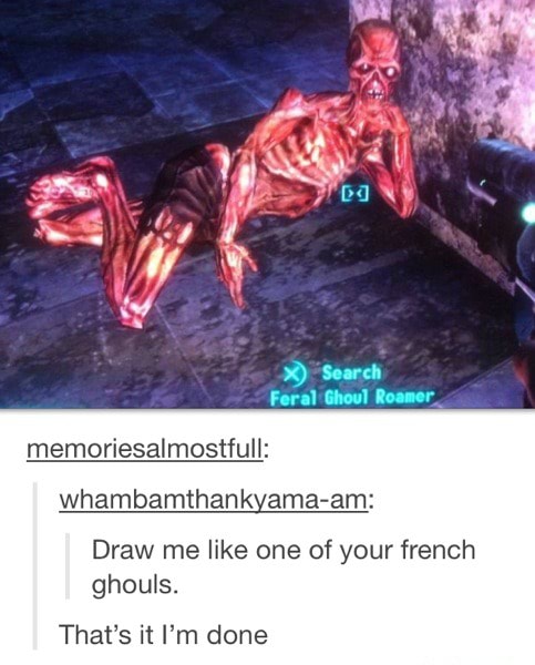 Draw Me Like One Of Your French Ghouls That S It I M Done