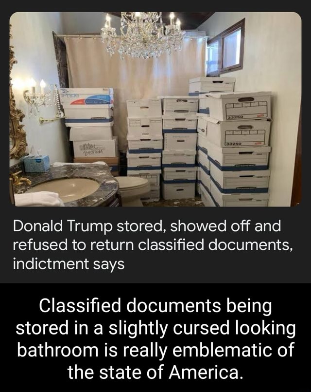 Donald Trump Stored, Showed Off And Refused To Return Classified ...