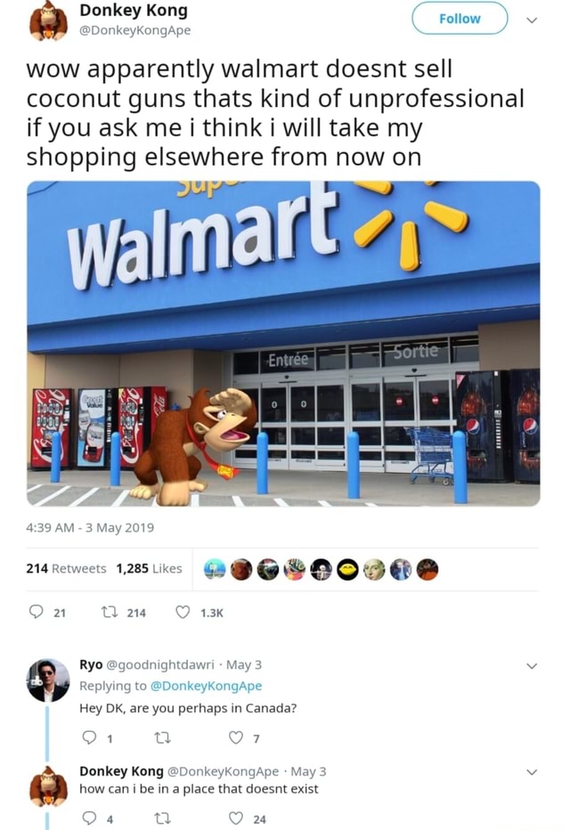 Donkey Kong Follow wow apparently walmart doesnt sell coconut guns ...