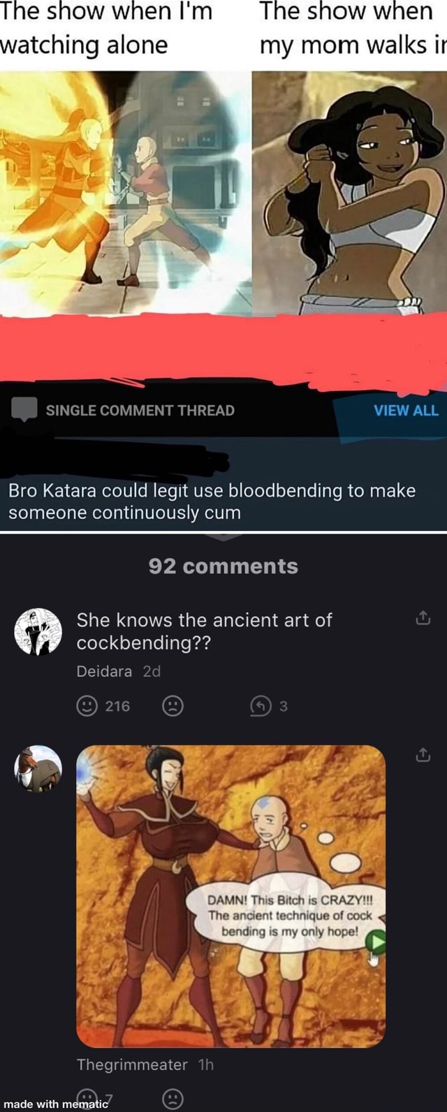 Show When Show Wnen Watching Alone My Mom Walks Single Comment Thread View All Bro Katara Could