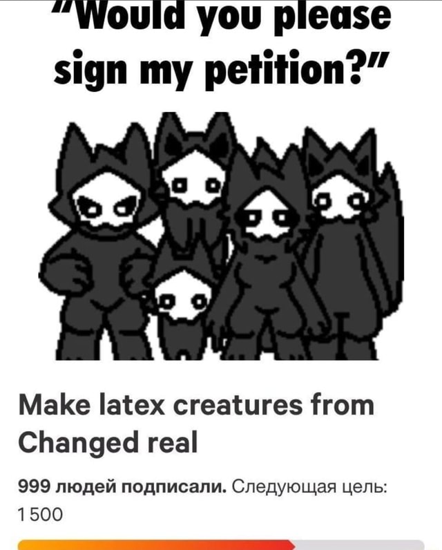 Would you please sign my petition?