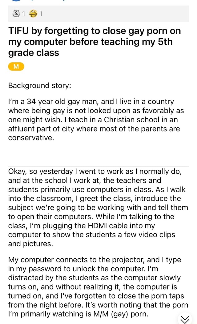 Si 1 Tifu By Forgetting To Close Gay Porn On My Computer Before Teaching My Grade Class 1372