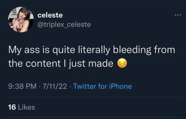 Celeste Triplex Celeste My Ass Is Quite Literally Bleeding From The Content I Just Made Pm 5844