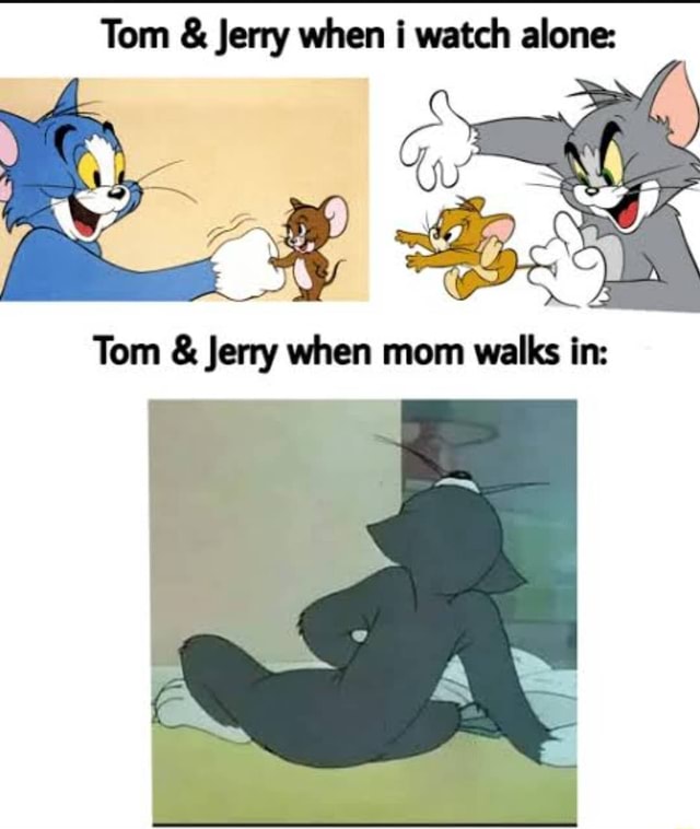 Tom & Jerry when watch alone: Jerry Jerry when watch alone: Tom & Jerry ...