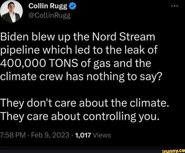 Collin Rugg Biden blew up the Nord Stream pipeline which led to the