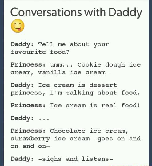 Conversations princess daddy and What kind